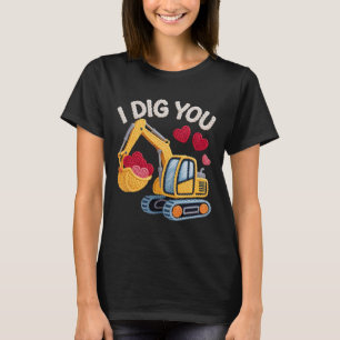 I Dig You Cute Excavator Valentine Design For Kids T-Shirt