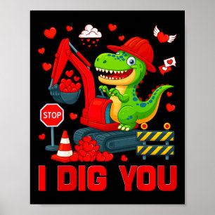 I Dig You Funny Heart Dinosaur Truck Valentine Boy Poster