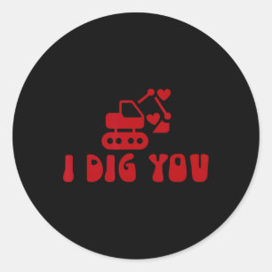 I Dig You Toddler Valentine Classic Round Sticker