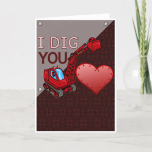 I dig you valentine's day excavator card