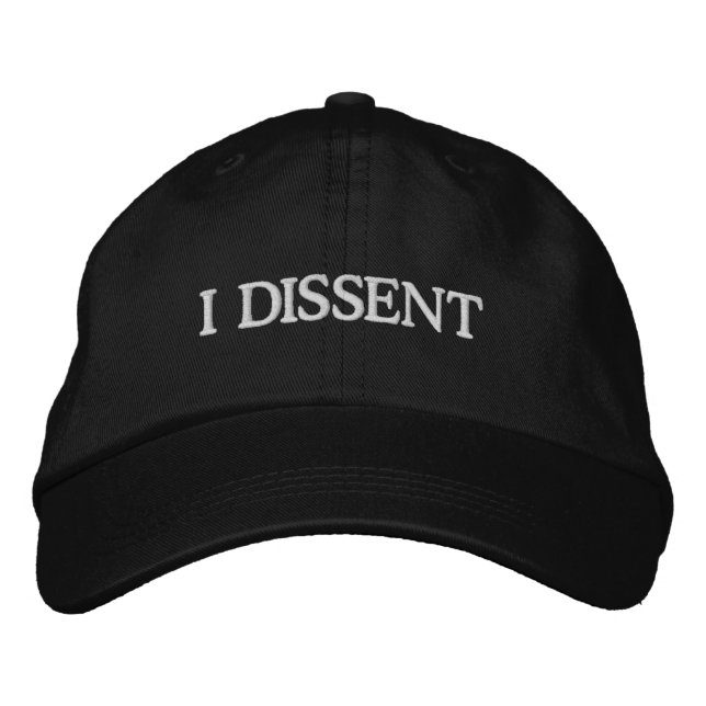 I DISSENT EMBROIDERED HAT (Front)