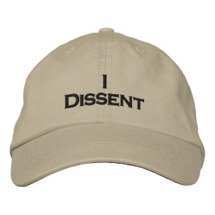 I Dissent Embroidered Hat