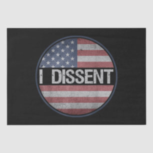 I Dissent Quote American Flag Men Women - I Dissen Tissue Paper