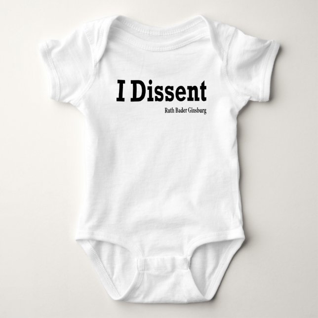 I Dissent - RBG Baby Bodysuit (Front)