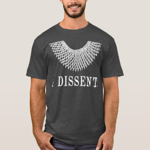 I Dissent with Lace Collar  T-Shirt