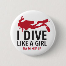 I Dive Like a Girl, Try to Keep Up