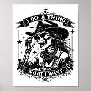 I Do A Thing Called What I Want  Poster