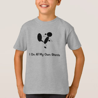 I Do All My Own Stunts Kids T Shirt
