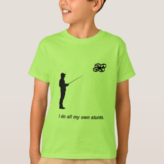 I do all my own stunts T-Shirt