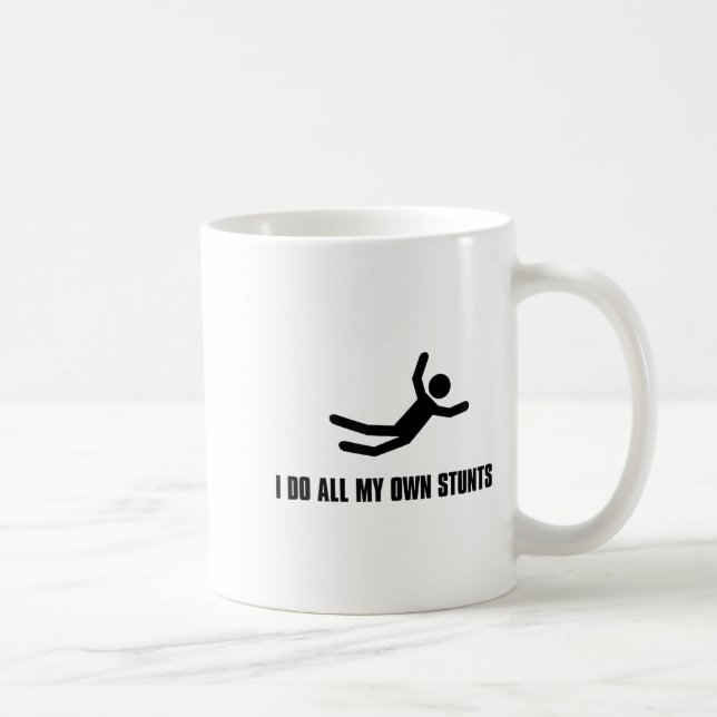 I Do All My Own Stunts Tee Shirt Humorous Funny  Coffee Mug (Right)