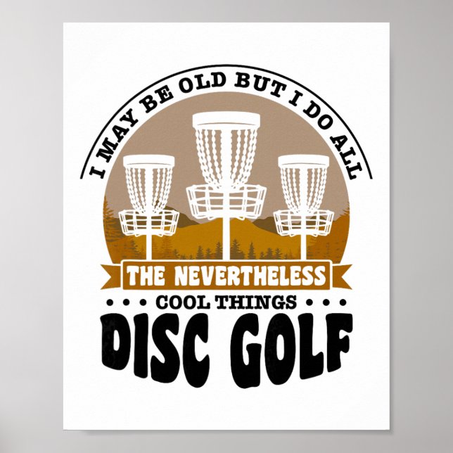 I Do All The Nevertheless Cool Things Disc Golf _1 Poster (Front)