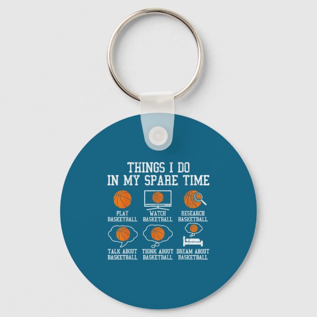 I Do Basketball Things Spare Time Bball Key Ring (Front)