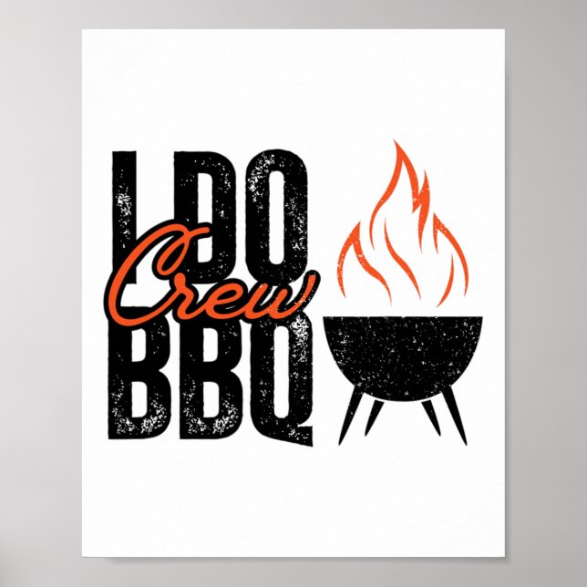 I Do Bbq Party Matching Wedding Crew Byrbecue Dinn Poster (Front)