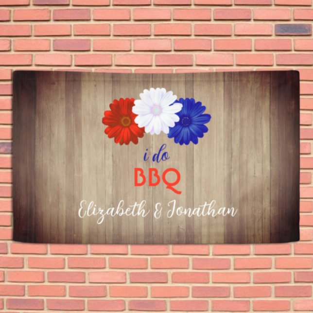 I Do BBQ Patriotic Floral Banner (Creator Uploaded)