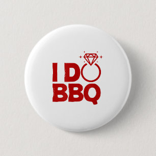 I Do Bbq Wedding Party Rehearsal Dinner Bridal Sho 6 Cm Round Badge