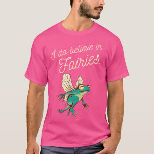 I Do Believe In Fairies Aesthetic Cottagecore Frog T-Shirt