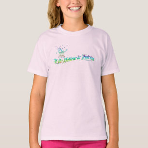 I Do Believe in Fairies.. T-Shirt