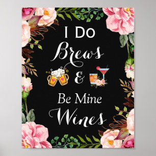 I do Brews & Be Mine Wine Wedding Sign