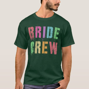 I Do BRIDE CREW Bachelorette Bridal Party Squad  T-Shirt
