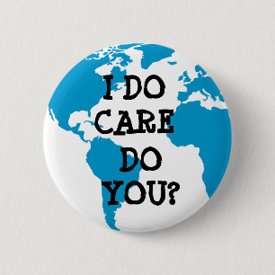 I do care, do you? Button