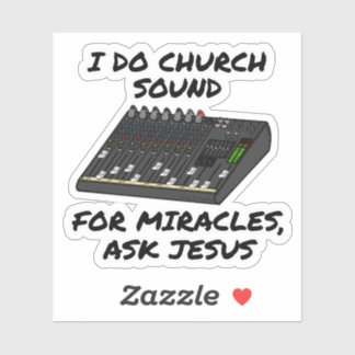 I Do Church Sound For Miracles Ask Jesus, Church
