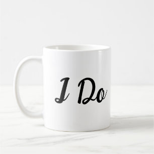 I Do Coffee Mug