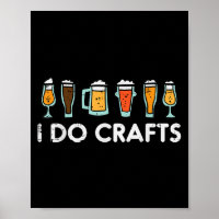 I Do Crafts Beer Funny Homebrew Men Women Dad