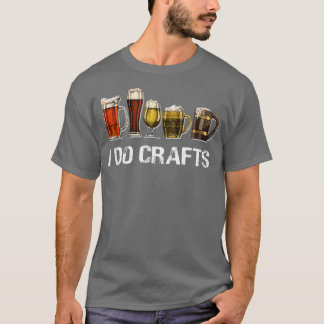 I Do Crafts Beer Vintage  T-Shirt
