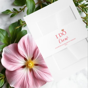 I Do Crew Bachelorette Invitation Belly Band