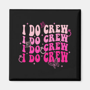 I Do Crew Bride Squad Bridesmaid Retro Bachelorett Magnet
