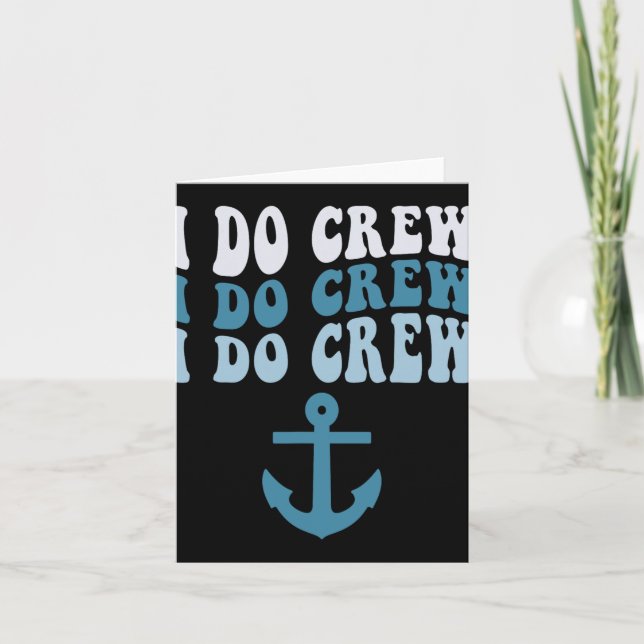 I Do Crew Bride Squad Cruise Nautical Bachelorette Card (Front)