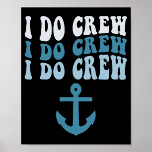 I Do Crew Bride Squad Cruise Nautical Bachelorette Poster