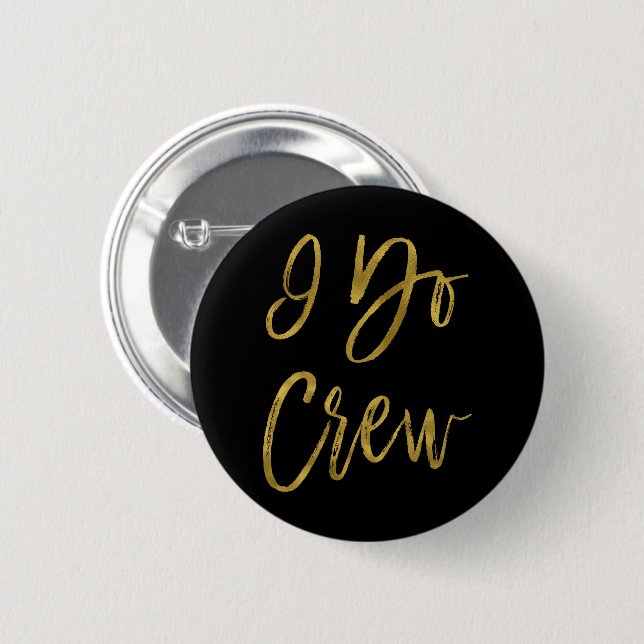 I Do Crew Faux Gold Foil Bachelorette Party Button (Front & Back)