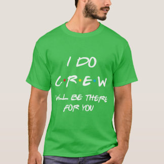 I DO crew FRIENDS edition Bachelorette Party gift T-Shirt