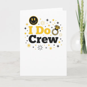 I Do Crew Funny Wedding Bridal Party Card