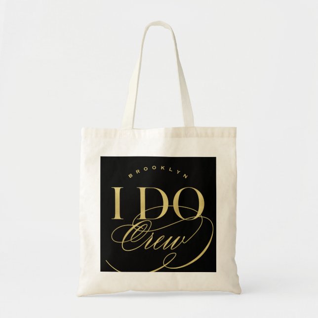 I Do Crew Gold Script Wedding Party Name Tote Bag (Front)