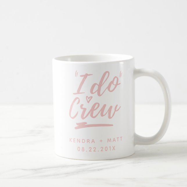 I Do Crew Mug (Right)