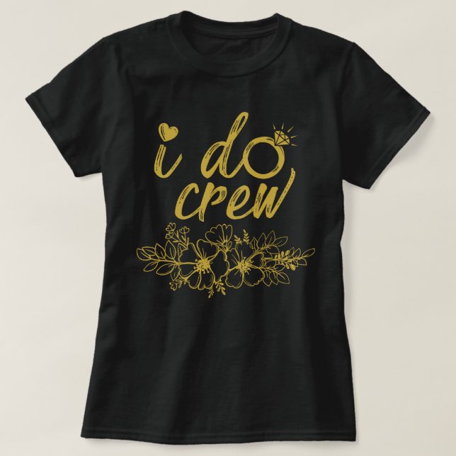 I do crew T-Shirt (Design Front)