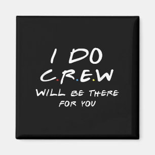 I Do Crew Tees, Bachelorette Party Tee, Men & Magnet