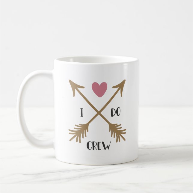 I DO CREW Wedding Proposal Coffee Mug (Left)