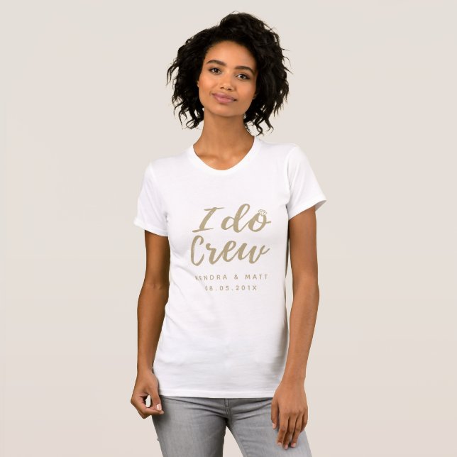 I Do Crew Wedding T-Shirt (Front Full)