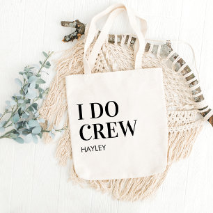 I Do Crew Wedding Welcome Bachelorette Party Favou Tote Bag