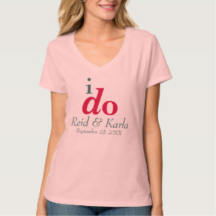 I DO Custom Wedding Date V-Neck T-Shirt