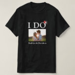 I DO Engagement Ring Couple Photo Name Minimalist T-Shirt<br><div class="desc">I DO Engagement Ring Couple's Photo and Names Minimalist Happy and Fun T-Shirt. Celebrate your special event with this cute T-Shirt. All the texts are pre-arranged for you to change easily and quickly with your own details.</div>