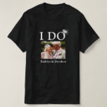 I DO Engagement Ring Couple Photo Name Minimalist T-Shirt<br><div class="desc">I DO Engagement Ring Couple's Photo and Names Minimalist Happy and Fun T-Shirt. Celebrate your special event with this cute T-Shirt. All the texts are pre-arranged for you to change easily and quickly with your own details.</div>
