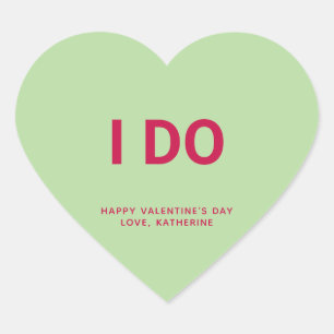 I do funny Valentine's Day custom conversation Heart Sticker