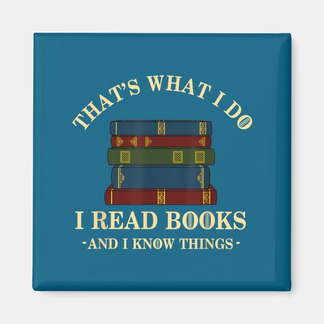 I Do Hilarious Bookworm Book Lover That's Magnet (Front)