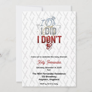 I Do, I Did, I Don't Divorce Party Invitation
