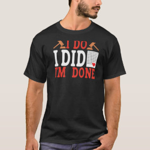 I Do I Did I'm Done BACKPRINT Divorce T-Shirt