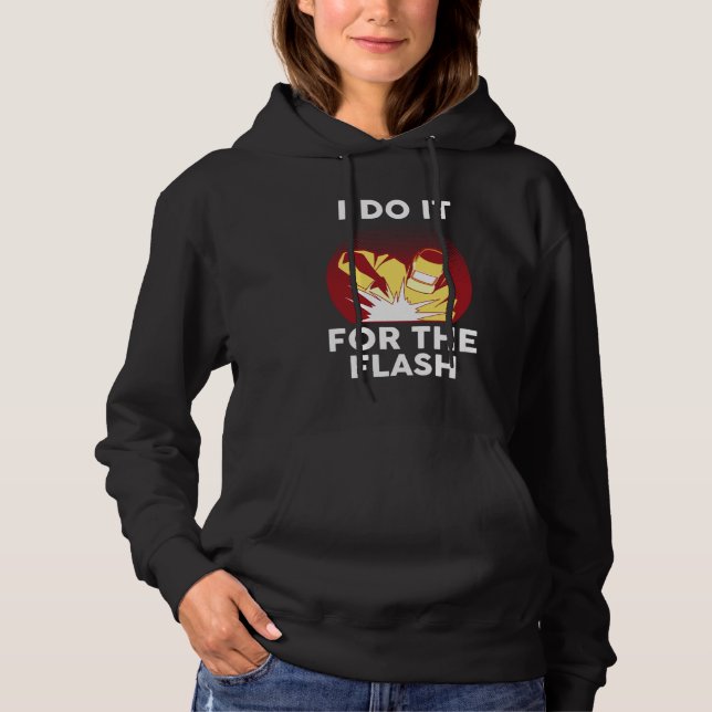 I do it for the flash weld hoodie (Front)